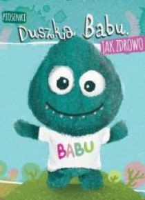Piosenki Duszka Babu: jak zdrowo żyć CD