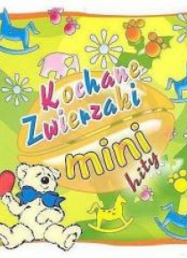 Mini hity. Kochane zwierzaki CD