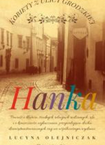 Kobiety z ulicy Grodzkiej. Hanka DL
