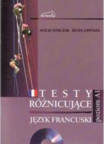 Francuski. Testy różnicujące poziom A1+CD NOWELA