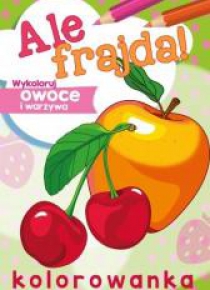 Ale frajda! Wykoloruj owoce