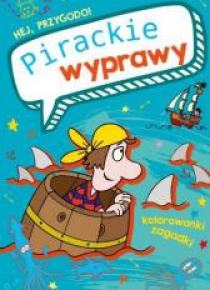 Hej, przygodo! Pirackie wyprawy