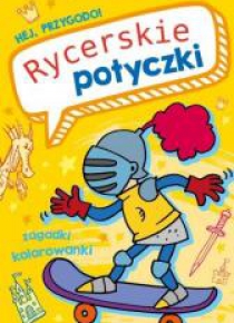 Hej, przygodo! Rycerskie potyczki