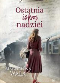 Za zakrętem. Ostatnia iskra nadziei