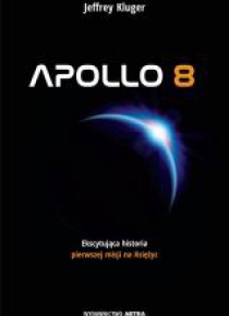 Apollo 8. Pierwsza misja na księżyc
