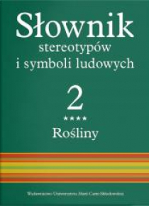 Słownik stereotypów i symboli ludowych T.2 cz.4