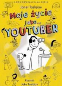 Moje życie jako... YOUTUBER