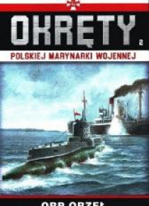Okręty Polskiej Marynarki Wojennej T.2 ORP Orzeł