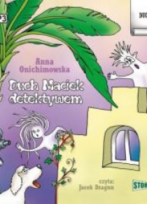 Duch Maciek T.3 Duch Maciek detektywem audiobook