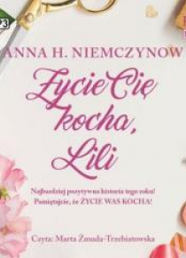 Życie Cię kocha, Lili audiobook