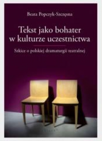 Tekst jako bohater w kulturze uczestnictwa