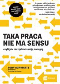 Taka praca nie ma sensu czyli jak zarządzać...