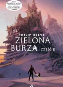 Zabójcze maszyny T.2 Zielona burza
