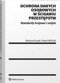 Ochrona danych osobowych w ściganiu przestępstw