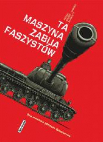 Ta maszyna zabija faszystów
