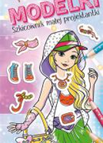 Koloruję Modelki. Szkicownik małej projektantki