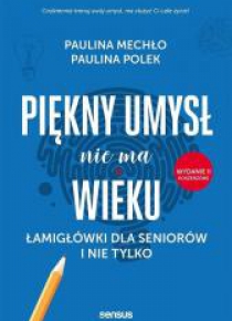 Piękny umysł nie ma wieku