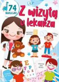 Kolorowanka. Z wizytą u lekarza z naklejkami