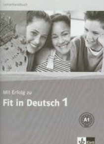 Mit Erfolg zu Fit in Deutsch 1 LB LEKTORKLETT