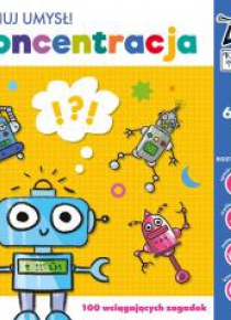 Kapitan Nauka. Trenuj umysł! Koncentracja