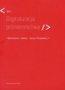 Digitalizacja piśminnictwa