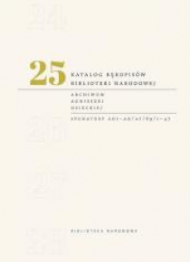 Katalog rękopisów Biblioteki Narodowej T.25