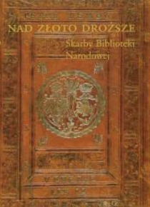 Nad złoto droższe