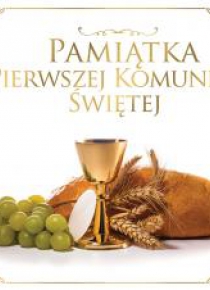 Pamiątka Pierwszej Komunii Świętej