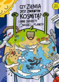 Czy Ziemia jest żwawym kosmitą?