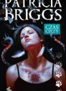 Seria z Mercedes Thompson T.10 Czas ciszy