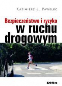 Bezpieczeństwo i ryzyko w ruchu drogowym