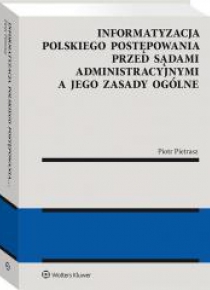 Informatyzacja polskiego postępowania przed...