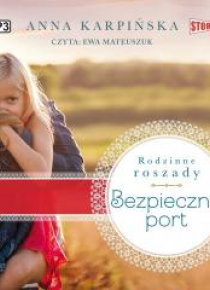 Rodzinne roszady T.2 Bezpieczny port audiobook