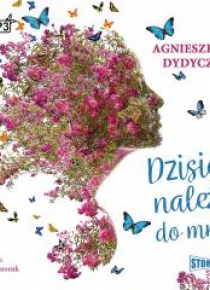 Dzisiaj należy do mnie audiobook