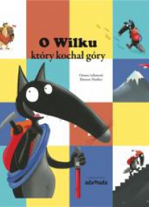 O Wilku, który kochał góry