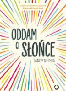 Oddam ci słońce