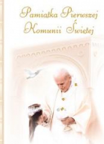 Pamiątka Pierwszej Komunii Świętej - JP II