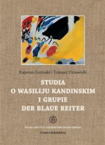 Studia o Wasiliju Kandinskim i grupie Der Blaue...