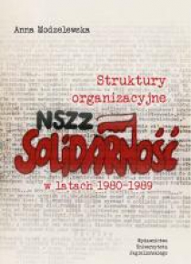 Struktury organizacyjne NSZZ Solidarność ...