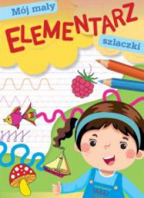 Mój mały elementarz. Szlaczki