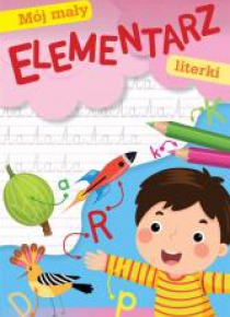 Mój mały Elementarz. Literki