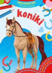 Maluszkowe malowanie. Koniki