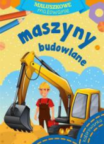Maluszkowe malowanie. Maszyny budowlane