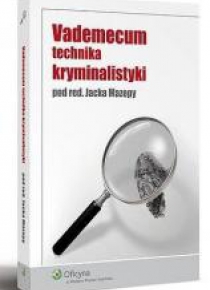 Vademecum technika kryminalistyki