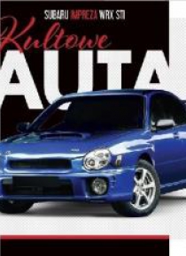 Kultowe Auta T.55 Subaru Impreza WRX STI