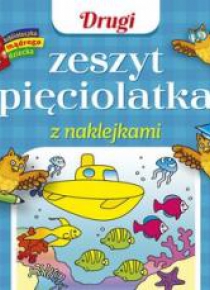 Drugi zeszyt pięciolatka z naklejkami