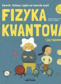 Fizyka kwantowa i jej tajemnice