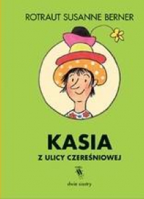 Kasia z ulicy Czereśniowej