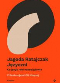 Języczni. Co język robi naszej głowie