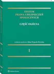 System prawa ubezpieczeń społecznych T.1